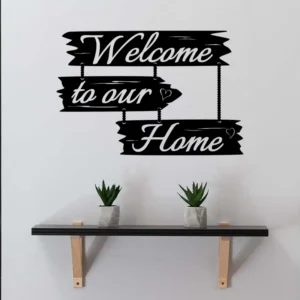 Welcome-to-our-home-hall-skylt-väggdekor
