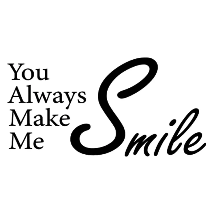 You-always-make-me-smile-väggdekor-väggtext-svart