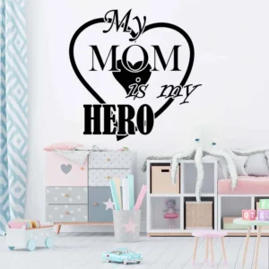 My-mom-is-my-hero-väggdekor-barnrum