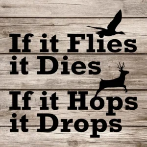 If-it-flies-it-dies-väggdekor-jakt