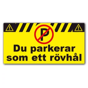 Du-parkerar-som-ett-rövhål-klistermärke-sticker
