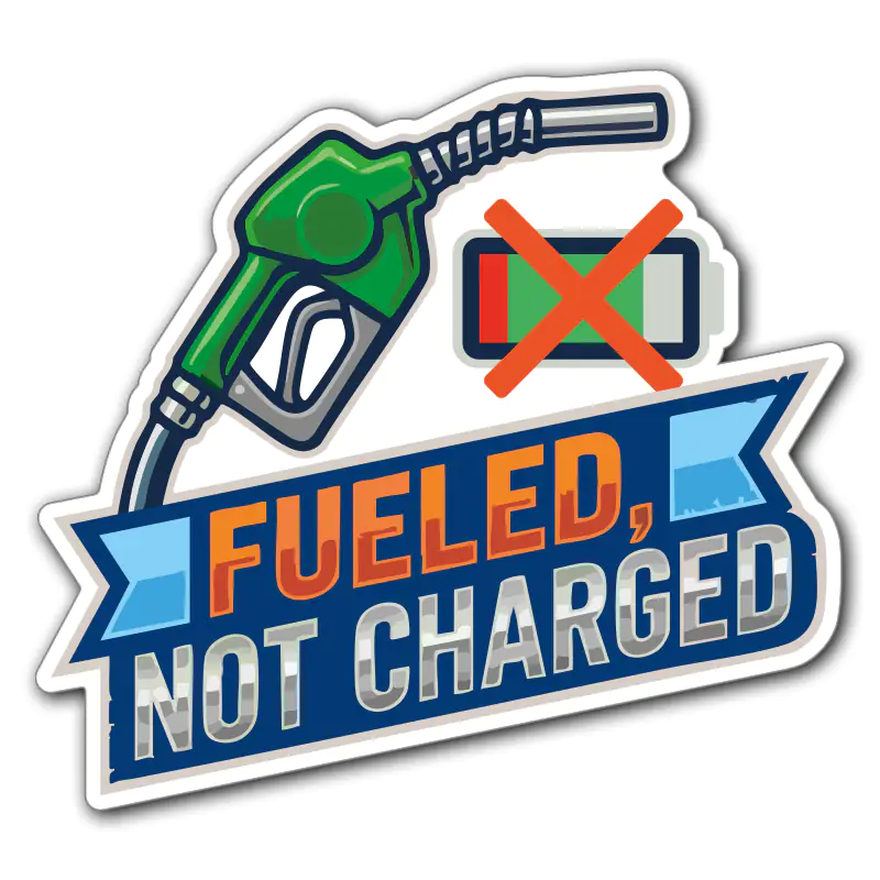 Fueled-not-charged-bensin-sticker-klistermärke