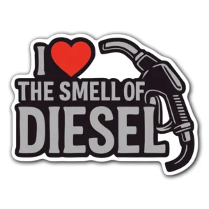 I-love-the-smell-of-diesel-klistermärke-sticker