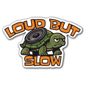 Loud-but-slow-epa-klistermärke-sticker